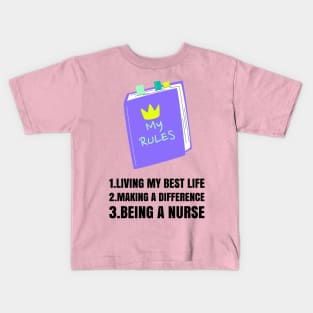 Being A Nurse Design Kids T-Shirt